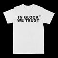 In Glock We Trust Graphic Tee by Obsessed with graphic tees