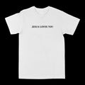 Jesus Loves You Graphic Tee by Obsessed with graphic tees