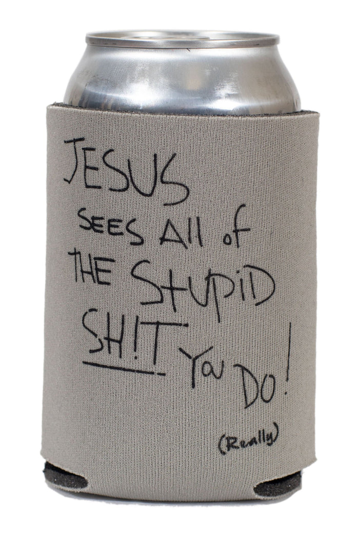 Jesus Sees All the Stupid Sh!t You Do Drink Holder by Swell-O-Phonic