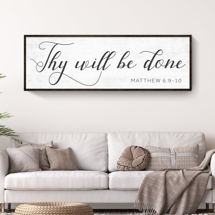 Thy Will Be Done Faith Sign IV by Tailored Canvases