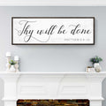 Thy Will Be Done Faith Sign IV by Tailored Canvases