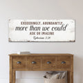 Exceedingly, Abundantly More Than We Could Ask Or Imagine Faith Sign II by Tailored Canvases