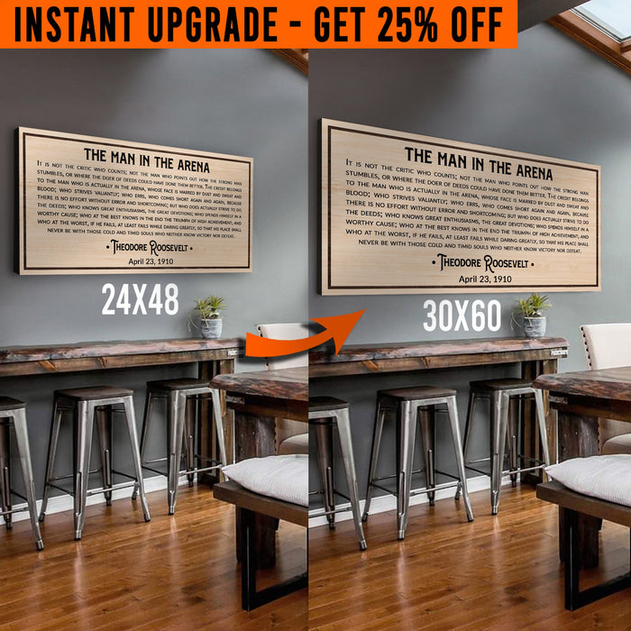 Upgrade Your 48x24 Inches 'The Man In The Arena' (Style 2) Canvas To 60x30 Inches by Tailored Canvases