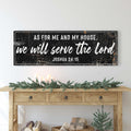 Joshua 24:15 - We Will Serve The Lord Rustic Sign II by Tailored Canvases