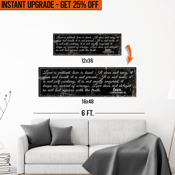 Upgrade Your 12x36 Inches '1 Corinthians 13 - Love Is Patient Rustic' (Style 2) Canvas To 16x48 Inches by Tailored Canvases