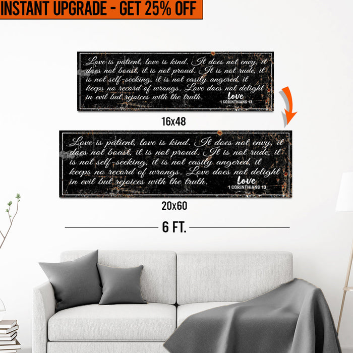 Upgrade Your 16x48 Inches '1 Corinthians 13 - Love Is Patient Rustic' (Style 2) Canvas To 20x60 Inches by Tailored Canvases