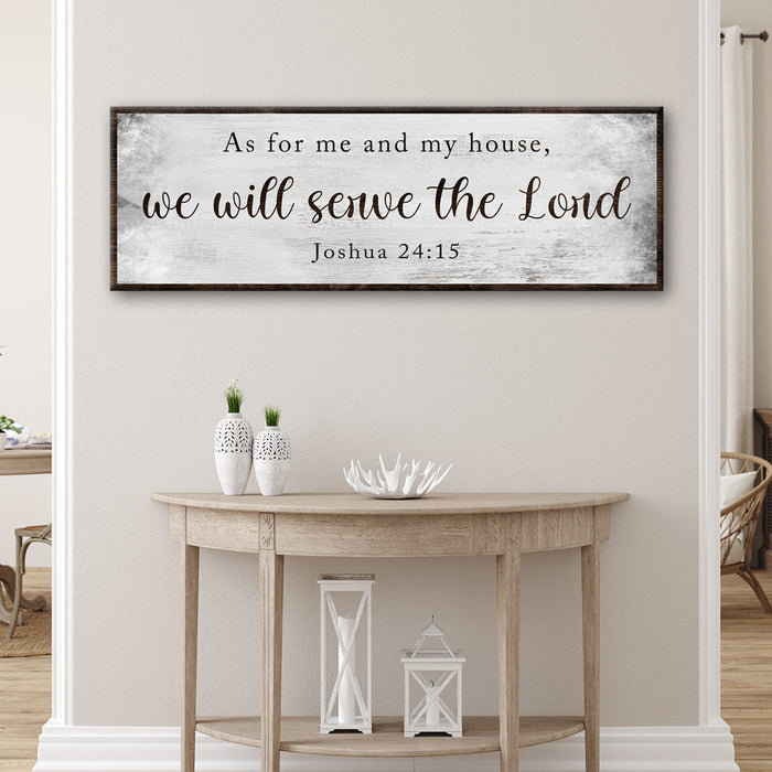 Joshua 24:15 - We Will Serve The Lord Sign II by Tailored Canvases