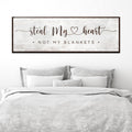 Steal My Heart Not My Blanket Sign by Tailored Canvases