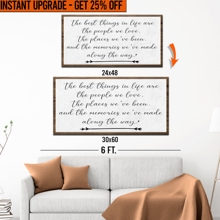 Upgrade Your 48x24 Inches 'The Best Things In Life Sign II' Canvas To 60x30 Inches by Tailored Canvases