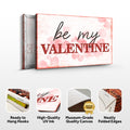 Be My Valentine Sign by Tailored Canvases