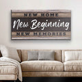 New Home, New Beginning Sign V by Tailored Canvases