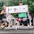 Just You, Me, And The Dogs Sign by Tailored Canvases