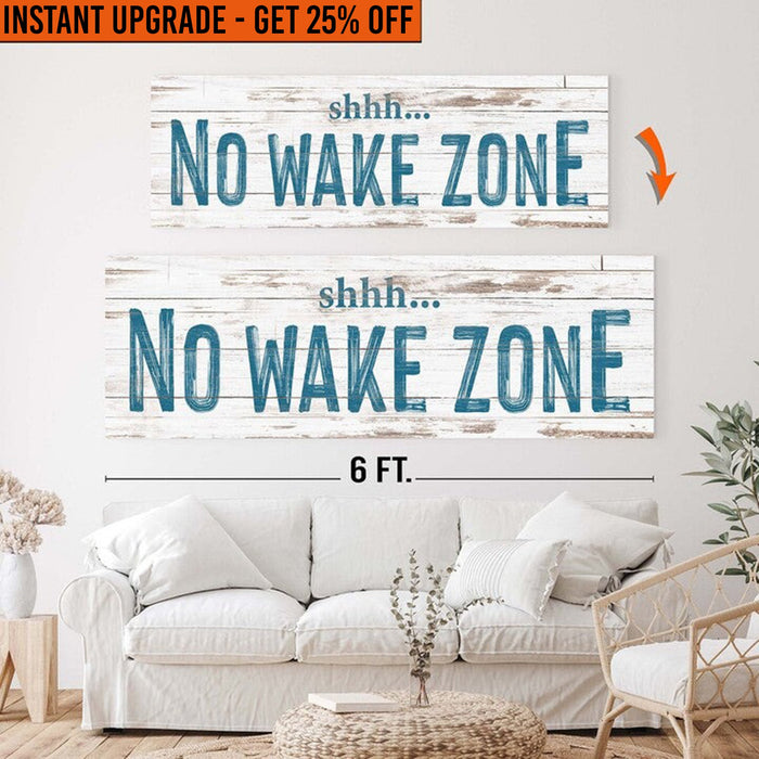 Upgrade Your 20x60 Inches 'No Wake Zone Sign XIII' Canvas To 24x72 Inches by Tailored Canvases
