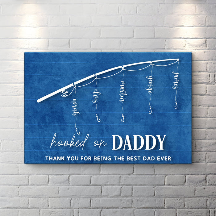 Hooked On Daddy Father's Day Gift Sign by Tailored Canvases