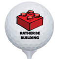Rather Be Building Golf Ball by B3 Customs