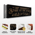 I'll Sip Whiskey And Stare At The Stars Sign by Tailored Canvases