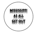 Mississippi As All Get Out by Swell-O-Phonic