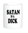 Satan is a Dick Mug