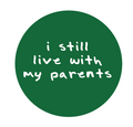 I Still Live with My Parents by Swell-O-Phonic
