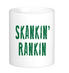 Skankin Rankin Mug