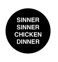 Sinner Sinner Chicken Dinner by Swell-O-Phonic