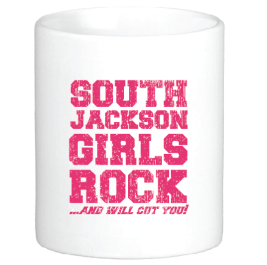 South Jackson Girls Rock and Will Cut You Mug by Swell-O-Phonic