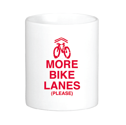More Bike Lanes (Please) Mug by Swell-O-Phonic