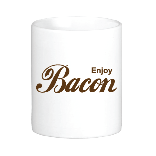 Enjoy Bacon Mug by Swell-O-Phonic