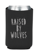 Raised by Wolves Drink Holder by Swell-O-Phonic