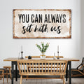 You Can Totally Sit With Us Sign II by Tailored Canvases