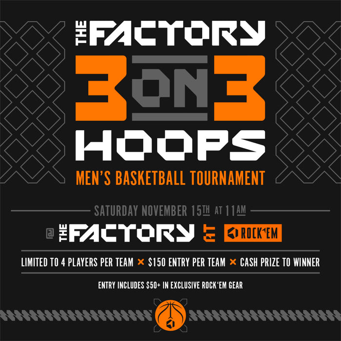 The Factory - 3 on 3 Men's Basketball Tournament - Entry by Rock 'Em Socks