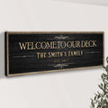 Welcome To Our Deck Sign II by Tailored Canvases