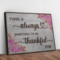 There Is Always Something To Be Thankful For Sign III by Tailored Canvases