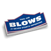This Job Blows Hard Hat Decal