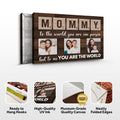 Mother's Day Sign To Me You Are The World by Tailored Canvases