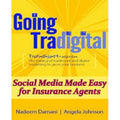 Going Tradigital: Social Media Made Easy for Insurance Agents by Vanessa Jane