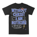 Without Christ I Am Nothing Graphic Tee by Obsessed with graphic tees