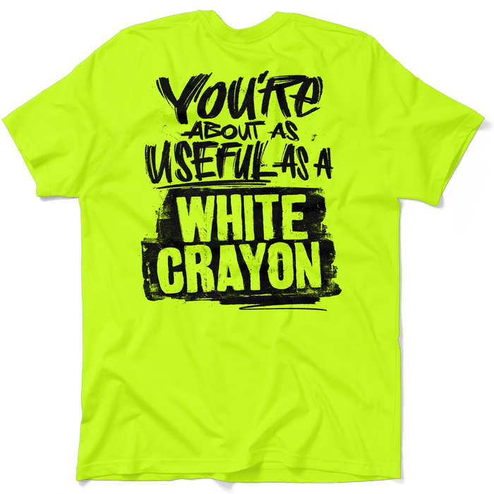 White Crayon - Safety Yellow T-Shirt by Armed American Supply