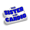 Your Sister Hard Hat Decal