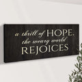 A Thrill Of Hope The Weary World Rejoices Sign II by Tailored Canvases