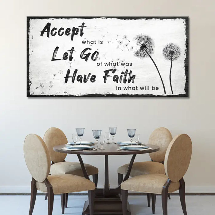Accept, Let Go, Have Faith Sign by Tailored Canvases