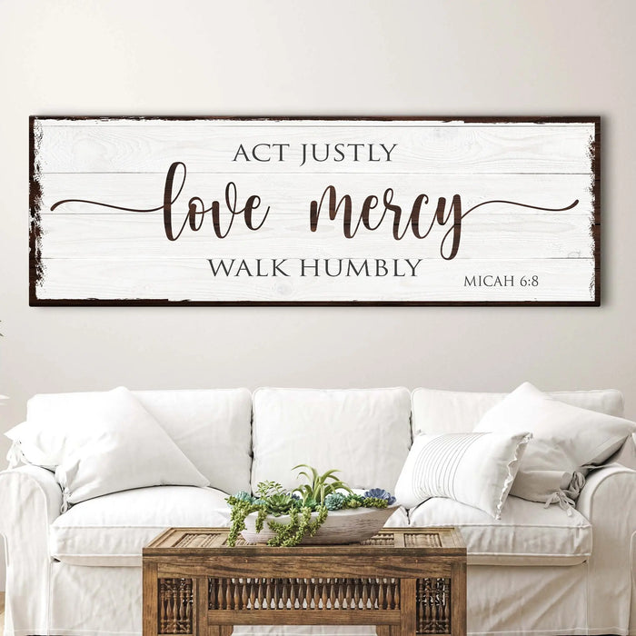 Act Justly Love Mercy Walk Humbly Faith Sign II by Tailored Canvases