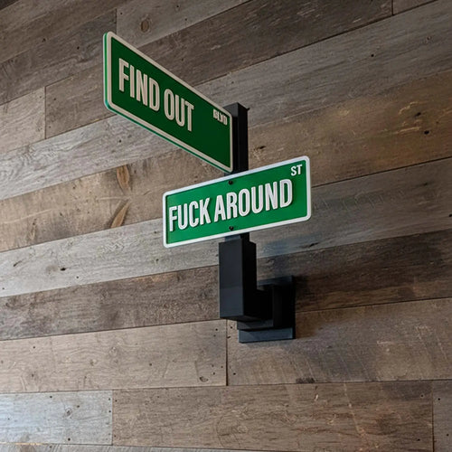 ADG42 Fuck Around Find Out Street Sign Wall Decor by Active Doodie Gear­®