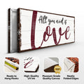 All You Need Is Love Sign by Tailored Canvases