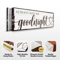 Always Kiss Me Goodnight Sign VII by Tailored Canvases