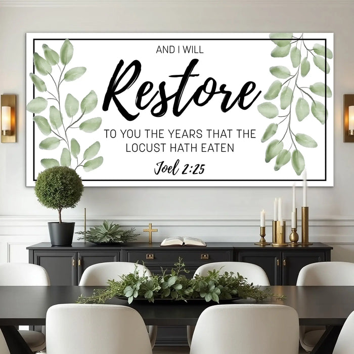 And I Will Restore To You - Joel 2:25 Faith Sign II by Tailored Canvases
