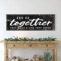 And So Together They Built A Life They Loved Sign II by Tailored Canvases