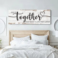 And So Together They Built A Life They Loved Sign V by Tailored Canvases