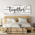 And So Together They Built A Life They Loved Sign V by Tailored Canvases