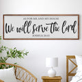 As For Me And My House We Will Serve The Lord Faith Sign II by Tailored Canvases